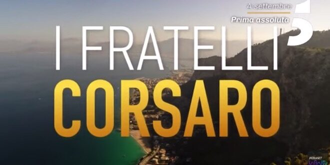 I Fratelli Corsaro - Canale 5